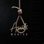 Marioo – Asante