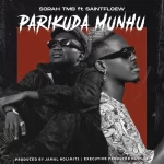 Sorah TMB – Parikuda Munhu ft. SaintFloew