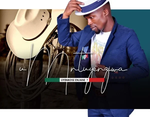 UMNTUYENZIWA – Ngithandana nebhinca