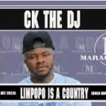 CK the dj – LIMPOPO IS A COUNTRY