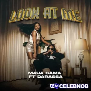 MAUA SAMA Ft. Darassa – Look At Me