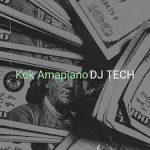 DJ Tech — Kok Amapiano