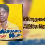 Margaret Ngidi – Alikho Igama