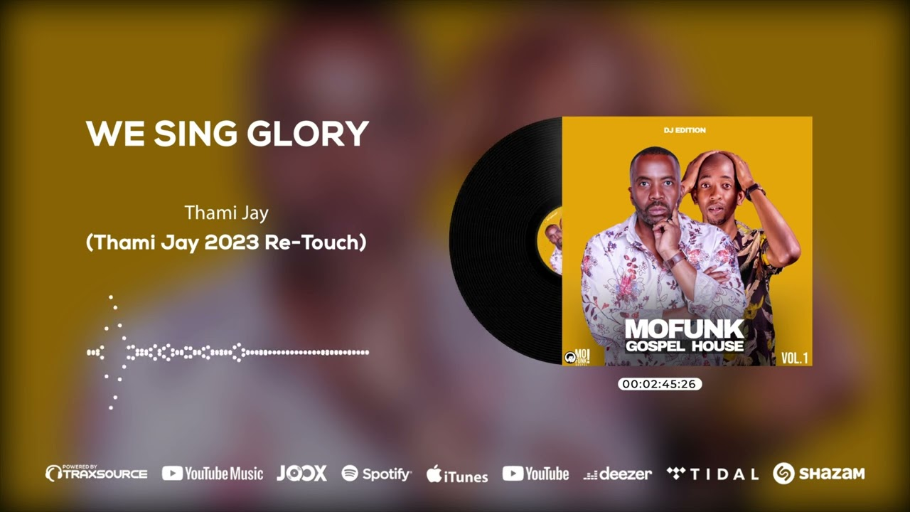 Thami Jay – We Sing Glory i