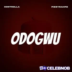 Kontrolla – Odogwu ft. Fizzyrhapz