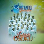 Siyakudumisa Thixo Song - Intando Yabasha Mass Choir