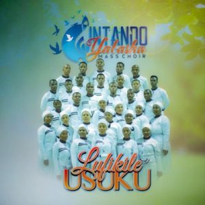 Siyakudumisa Thixo Song - Intando Yabasha Mass Choir