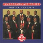 Amadodana Ase Wesile – Siyakudumisa Thixo