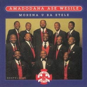 Amadodana Ase Wesile - Bitso Laka