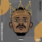 DJ Maphorisa & Visca – Bambo Lwami ft. Daliwonga & Da Muziqal Chef