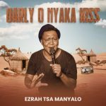 Ezrah tsa manyalo – Gae bare emetse