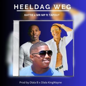 Kattie – Heeldag weg ft mr Mp & tapout