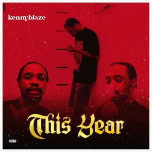 Kennyblaze – This Year ft. ILLCommunity