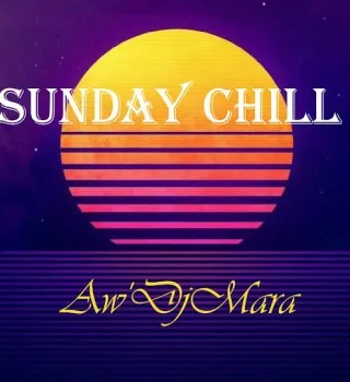 Aw’DjMara – Sunday Chill