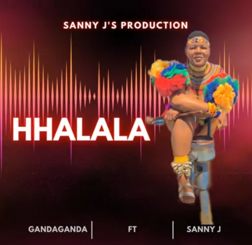 Sanele Jama – Hhalala (ft. Gandaganda)