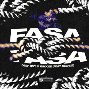 Deep Kvy ft Kgocee & Ceehle – FASA