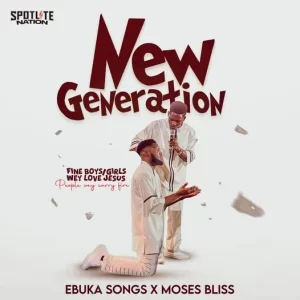 Ebuka Songs – New Generation Ft. Moses Bliss