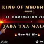 KING OF MADHAMARA MUSIC X DOMINATION RECORD – TABA TXA MALOME (NEW 45)