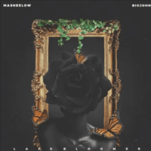 MaSheeLow & Big John – Late Bloomer