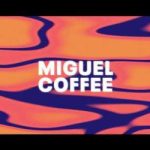 Miguel - Coffee Mp3 Download Fakaza