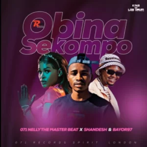 071 Nelly The MasterBeat ft Shandesh & Bayor97 – O Bina Sekompo