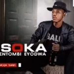 Isoka Lentombi Eyodwa – Bhoza Yami