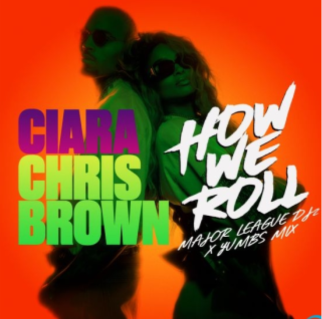 Ciara – How We Roll (Major League DJz & Yumbs Mix) Ft. Major League DJz, Yumbs & Chris Brown