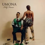 Toby Franco – Umona Ft Major Keys, Tumelo_za, Yuppe & Chley