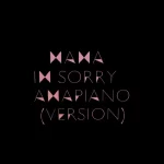 Capable Conciliator – Mama I’m Sorry (Amapiano Version)