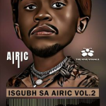 Airic – Isgubh SA Airic, Vol 2 & 3 ALBUM