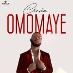 Credo – Omomaye