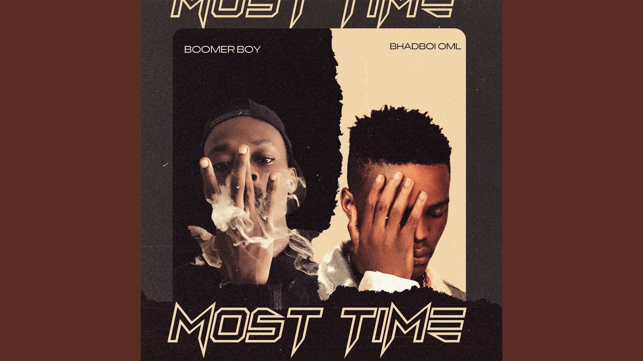 Boomer boy – Most time Ft. Bhadboi oml