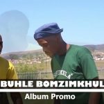 Ubuhle Bomzimkhulu Album Promo 2023