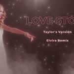 Taylor Swift - Love Story Elvira (Remix) Taylors Version