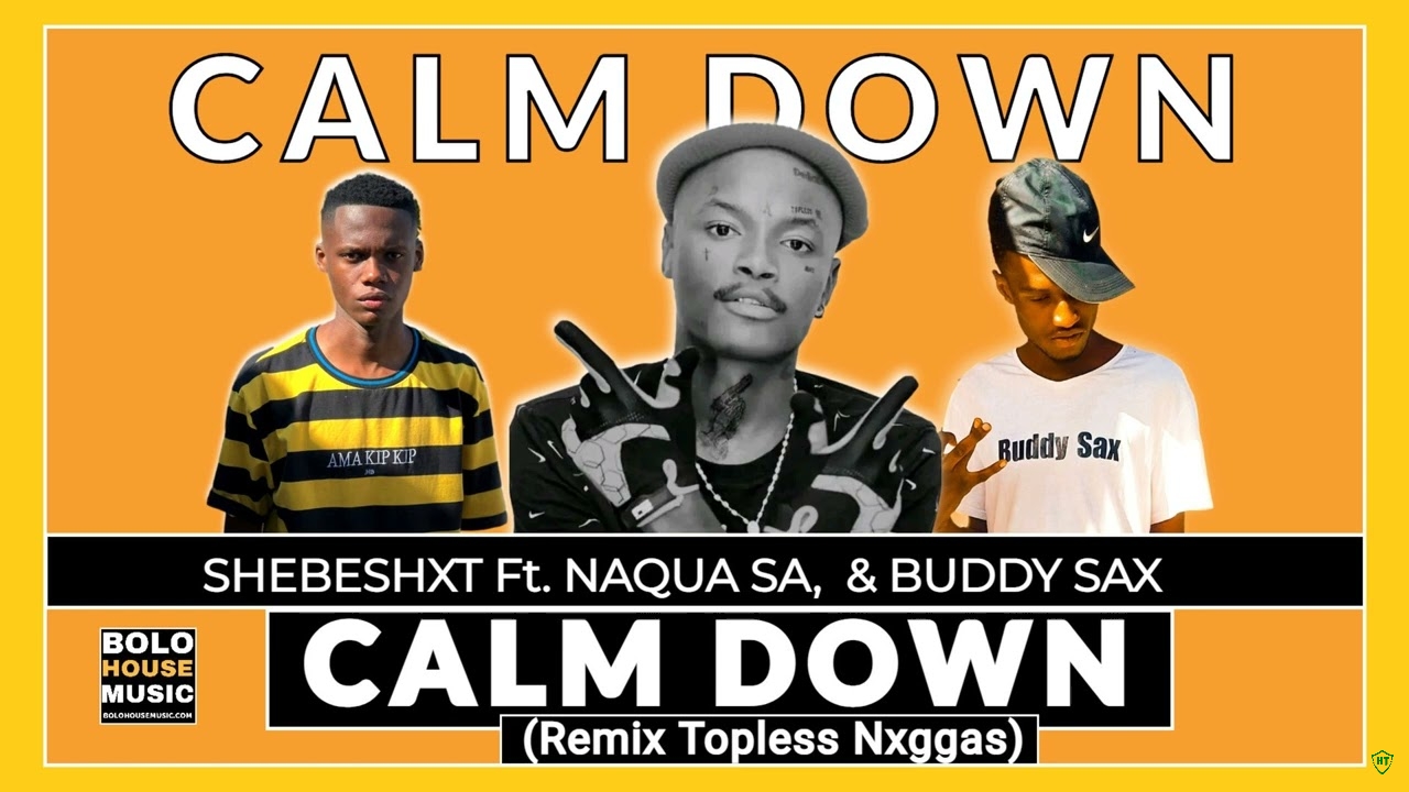 Calm Down - Shebeshxt (Remix)