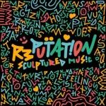 Album: SculpturedMusic – Reputation