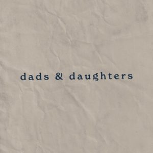 MaRynn Taylor - Dads and Daughters