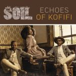 The Soil - Happy (ECHOES OF KOFIFI)