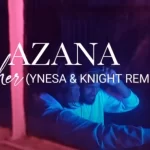 Azana “Higher – Remix”