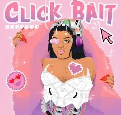 Album: DBN Gogo – Click Bait