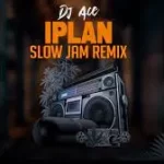 DJ Ace - iPlan Remix