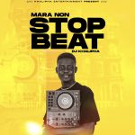 DJ Khalipha – Mara Non Stop Beat