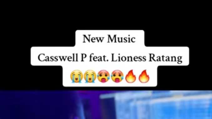 Casswell P ft Lioness Ratang