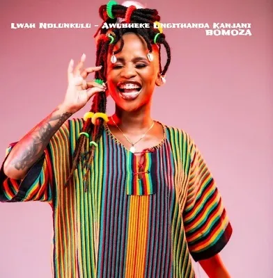 Lwah Ndlunkulu – Awubheke Ungithanda Kanjani