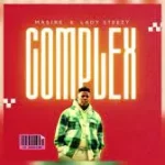 Mesire – Complex [Feat. Lady Steezy]