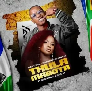 Ntate Stunna & Makhadzi Entertainment – Thula Mabota ft. DeejayZaca & Scutum