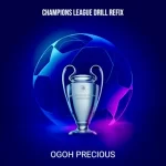 Ogoh Precious – Champions League Theme Sound