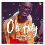 Timi Phoenix – Holy Ghost