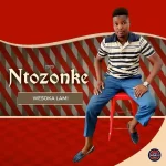 Ntozonke – Cishe ngafela othandweni