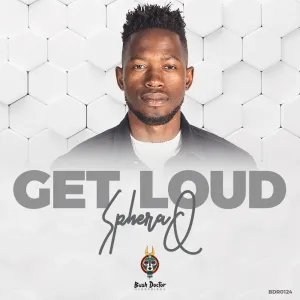 SpheraQ – Get Loud Album